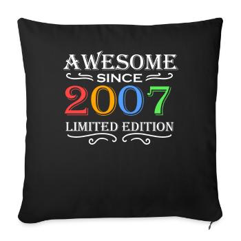 2007 - Fantastic since 2007 - Born in 2007 - Sofa pillowcase 17,3'' x 17,3'' (45 x 45 cm) - black - Front