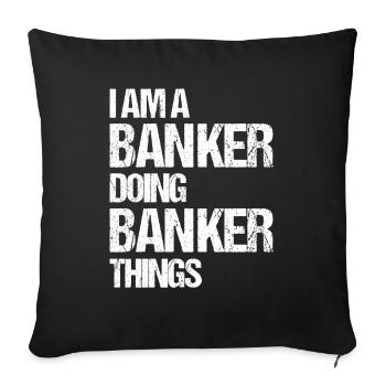 Banker Bank Money Banker - Sofa pillowcase 17,3'' x 17,3'' (45 x 45 cm) - black - Front