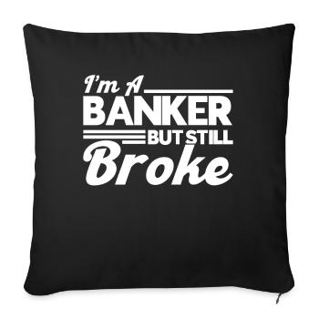 Banker Bank Money Banker - Sofa pillowcase 17,3'' x 17,3'' (45 x 45 cm) - black - Front