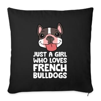 Juste une fille qui aime Français bouledogues - Housse de coussin décorative 45 x 45 cm - noir - Devant