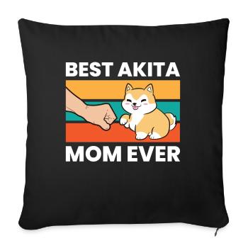 Best Akita Mom Ever Pet Akita Dog - Sofa pillowcase 17,3'' x 17,3'' (45 x 45 cm) - black - Front