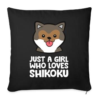 Just a Girl Who Loves Shikoku Dogs - Sofa pillowcase 17,3'' x 17,3'' (45 x 45 cm) - black - Front