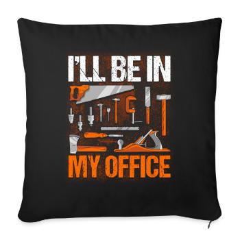 Carpenter Gift Saying Woodworking - Sofa pillowcase 17,3'' x 17,3'' (45 x 45 cm) - black - Front