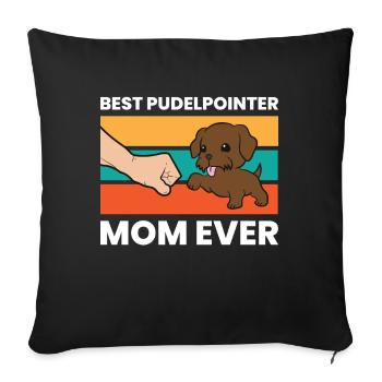 Best Pudelpointer Mom Ever - Sofakissenbezug 45 x 45 cm - Schwarz - Vorne