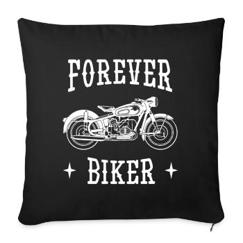 Forever Biker Motorcycle Sayings - Sofa pillowcase 17,3'' x 17,3'' (45 x 45 cm) - black - Front