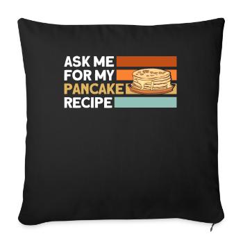Pfannkuchen Liebhaber Geschenk Pfannkuchen Spruch - Sofakissenbezug 45 x 45 cm - Schwarz - Vorne