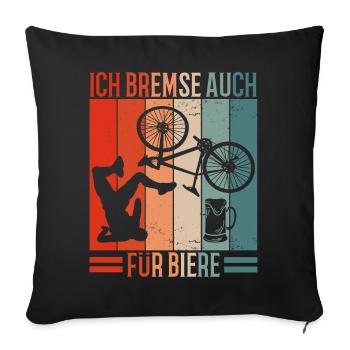 Ich Bremse Auch Für Biere Fahrrad Retro - Sofakissenbezug 45 x 45 cm - Schwarz - Vorne