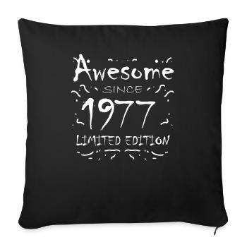 1977 - Born 1977 - Fantastic since 1977 - Sofa pillowcase 17,3'' x 17,3'' (45 x 45 cm) - black - Front