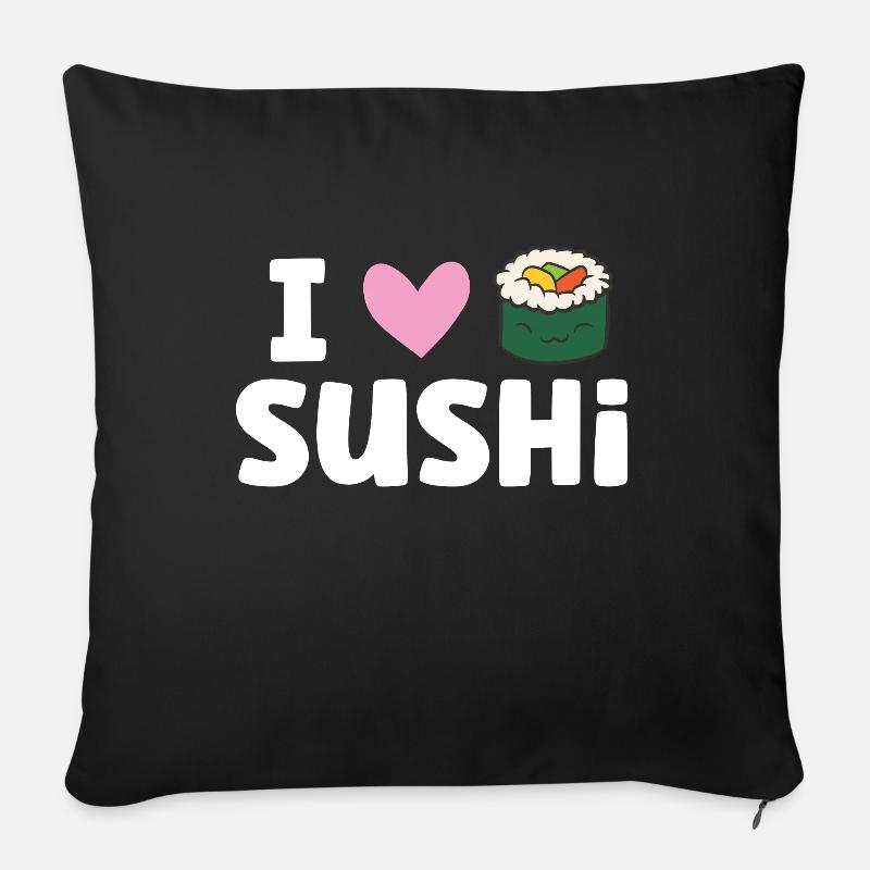 Ich liebe Sushi Japanisches Essen Liebe Sushi - Sofakissenbezug 45 x 45 cm - Schwarz