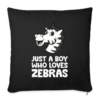 Just a Boy Who Loves Zebras - Sofa pillowcase 17,3'' x 17,3'' (45 x 45 cm) - black - Front