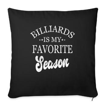 Le billard est ma saison préférée - Housse de coussin décorative 45 x 45 cm - noir - Devant