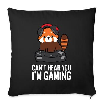 Red Panda Gaming Can't Hear You I'm Gaming Red - Sofa pillowcase 17,3'' x 17,3'' (45 x 45 cm) - black - Front
