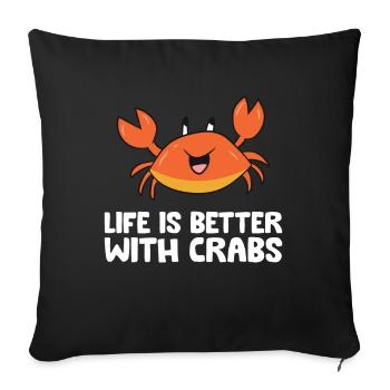 La vie est meilleure avec les crabes - Housse de coussin décorative 45 x 45 cm - noir - Devant