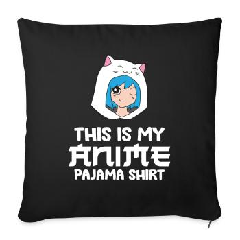 This Is My Anime Pajama Funny Anime - Sofa pillowcase 17,3'' x 17,3'' (45 x 45 cm) - black - Front