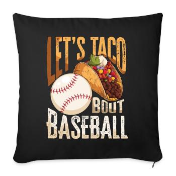 Lasst Uns Taco Bout Baseball - Sofakissenbezug 45 x 45 cm - Schwarz - Vorne
