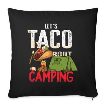 Tacos à propos de Camping Funny glamping - Housse de coussin décorative 45 x 45 cm - noir - Devant