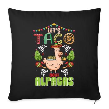 Let's Taco Bout Alpacas Funny Llamas - Sofa pillowcase 17,3'' x 17,3'' (45 x 45 cm) - black - Front