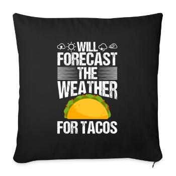 Meteorologist Quote Gift Meteorology - Sofa pillowcase 17,3'' x 17,3'' (45 x 45 cm) - black - Front