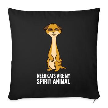Meerkats Are My Spirit Animal Cute Meerkat - Sofa pillowcase 17,3'' x 17,3'' (45 x 45 cm) - black - Front