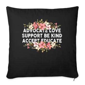 Plaidoyer Amour Soutien Accepter Soyez gentil - Housse de coussin décorative 45 x 45 cm - noir - Devant