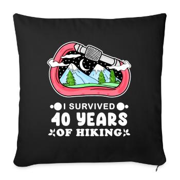 Hiking 40th birthday Hiker 40 years - Sofa pillowcase 17,3'' x 17,3'' (45 x 45 cm) - black - Front