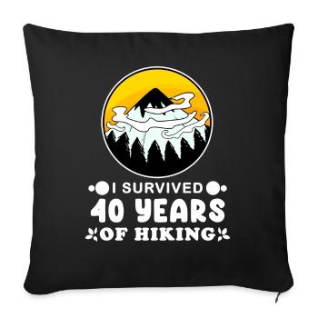 Hiking 40th birthday Hiker 40 years old - Sofa pillowcase 17,3'' x 17,3'' (45 x 45 cm) - black - Front