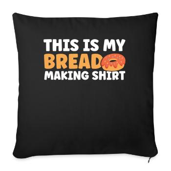 Bread Baking Gift Bakery Quote Baker - Sofa pillowcase 17,3'' x 17,3'' (45 x 45 cm) - black - Front