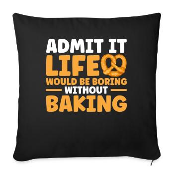 Bread Baking Gift Bakery Quote Baker - Sofa pillowcase 17,3'' x 17,3'' (45 x 45 cm) - black - Front