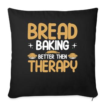 Bread Baking Gift Bakery Quote Baker - Sofa pillowcase 17,3'' x 17,3'' (45 x 45 cm) - black - Front