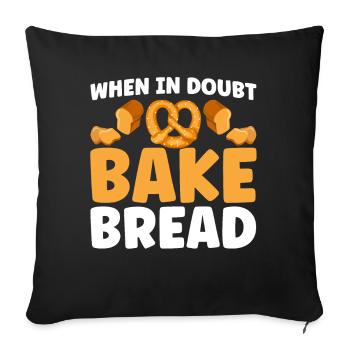 Bread Baking Gift Bakery Quote Baker - Sofa pillowcase 17,3'' x 17,3'' (45 x 45 cm) - black - Front