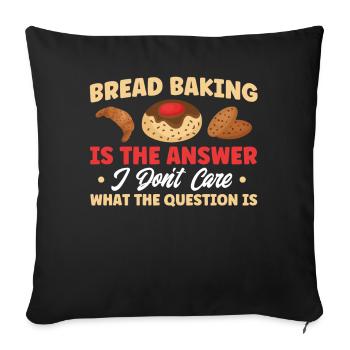 Bread Baking Gift Bakery Quote Baker - Sofa pillowcase 17,3'' x 17,3'' (45 x 45 cm) - black - Front