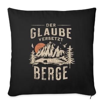 Glaube Versetzt Berge Landschaft - Sofakissenbezug 45 x 45 cm - Schwarz - Vorne