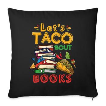 Let’s Taco Bout Books Amoureux des livres - Housse de coussin décorative 45 x 45 cm - noir - Devant