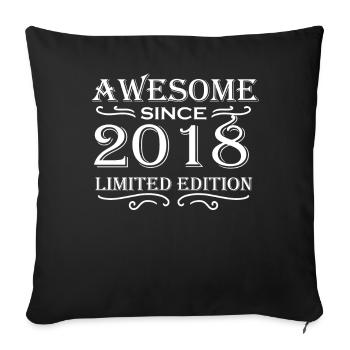 2018 - Vintage 2018 - Fantastic since 2018 - Sofa pillowcase 17,3'' x 17,3'' (45 x 45 cm) - black - Front