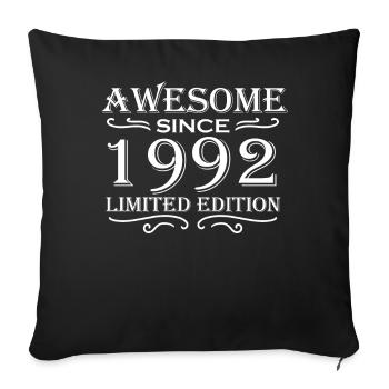 1992 - Born 1992 - Fantastic since 1992 - Sofa pillowcase 17,3'' x 17,3'' (45 x 45 cm) - black - Front
