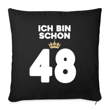 48 Geburtstag - 48 Jahre mit Krone - Sofakissenbezug 45 x 45 cm - Schwarz - Vorne
