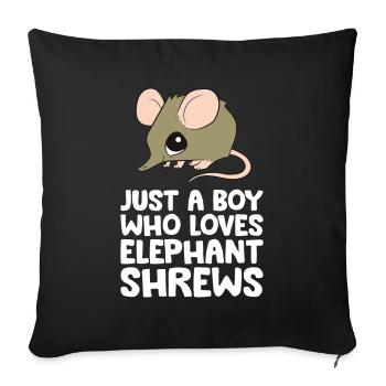 Just a Boy Who Loves Elephant Shrews - Sofa pillowcase 17,3'' x 17,3'' (45 x 45 cm) - black - Front