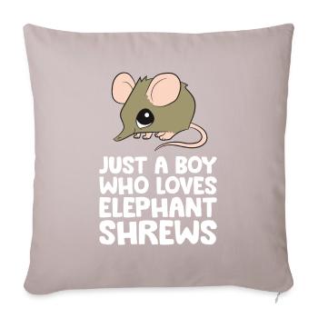 Just a Boy Who Loves Elephant Shrews - Sofa pillowcase 17,3'' x 17,3'' (45 x 45 cm) - light taupe - Front