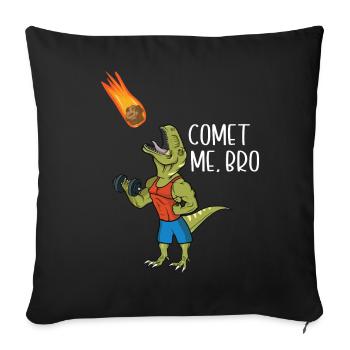 Comet Me Bro Funny T-Rex Dinosaur Pun Gym Workout - Housse de coussin décorative 45 x 45 cm - noir - Devant