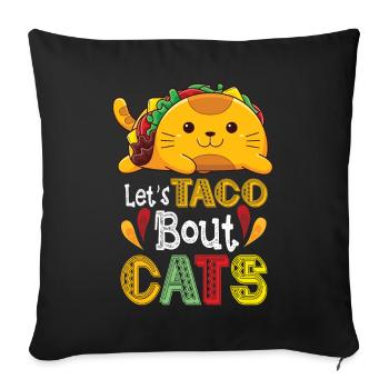 Let's Taco Bout Cats Catlover - Sofa pillowcase 17,3'' x 17,3'' (45 x 45 cm) - black - Front
