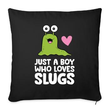 Just a Boy Who Loves Slugs - Sofa pillowcase 17,3'' x 17,3'' (45 x 45 cm) - black - Front