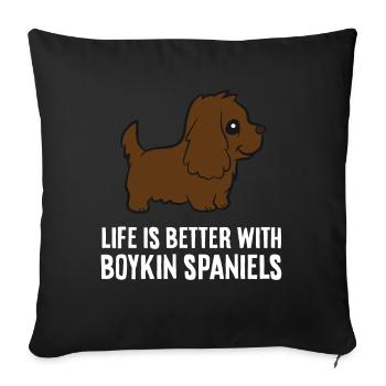 Life Is Better With Boykin Spaniel Dogs - Sofa pillowcase 17,3'' x 17,3'' (45 x 45 cm) - black - Front