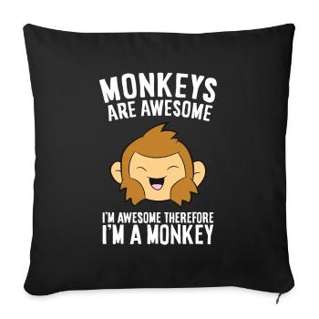 Les singes sont fantastiques. Je suis fantastique, alors - Housse de coussin décorative 45 x 45 cm - noir - Devant