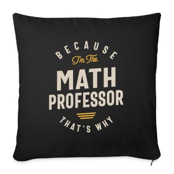 Math Professor Job Occupation Birthday Worker - Sofa pillowcase 17,3'' x 17,3'' (45 x 45 cm) - black - Front