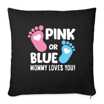 Gender Reveal Pregnancy Pink Or Blue Mommy Loves - Sofakissenbezug 45 x 45 cm - Schwarz - Vorne