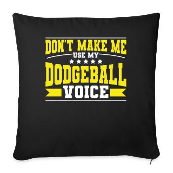 Dodgeball Player Gift Ball Games Dodgeball - Sofa pillowcase 17,3'' x 17,3'' (45 x 45 cm) - black - Front