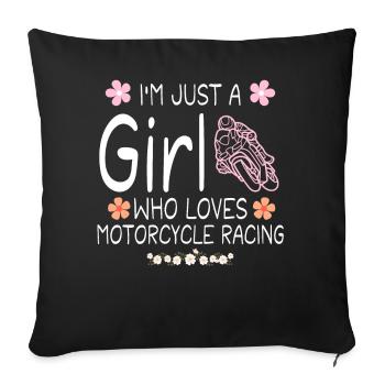 I m Just A Girl Who Loves Motorcycle racing - Housse de coussin décorative 45 x 45 cm - noir - Devant
