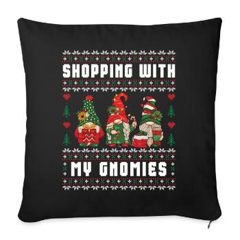 Shopping With My Gnomies Funny Gnome Ugly - Sofa pillowcase 17,3'' x 17,3'' (45 x 45 cm) - black - Front