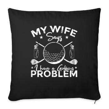 Golf Problems - Sofa pillowcase 17,3'' x 17,3'' (45 x 45 cm) - black - Front