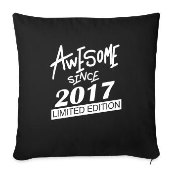 2017 - Jahrgang 2017 - Fantastisch seit 2017 - Sofakissenbezug 45 x 45 cm - Schwarz - Vorne